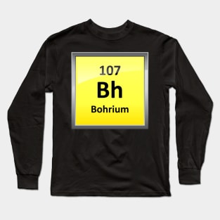 Bohrium Periodic Table Element Symbol Long Sleeve T-Shirt